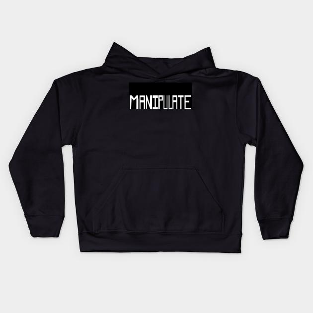 Manipulate Kids Hoodie by Wrek